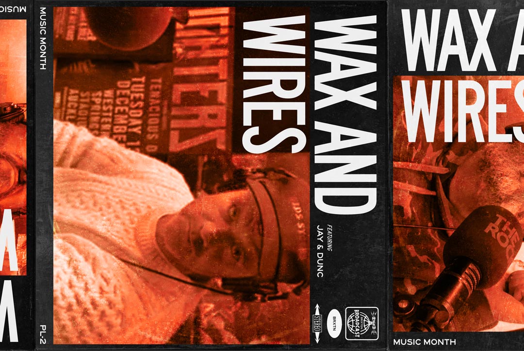 Brixton Story: Wednesdays on Wax: Wax & Wires